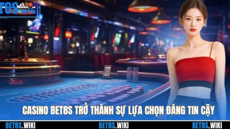 Casino bet8s – The ultimate experience for sophisticated players