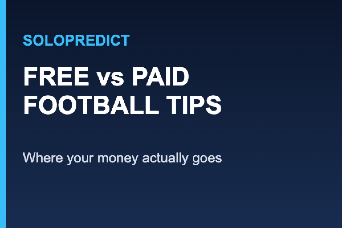 Free vs Paid Football Tips: Where Your Money Actually Goes