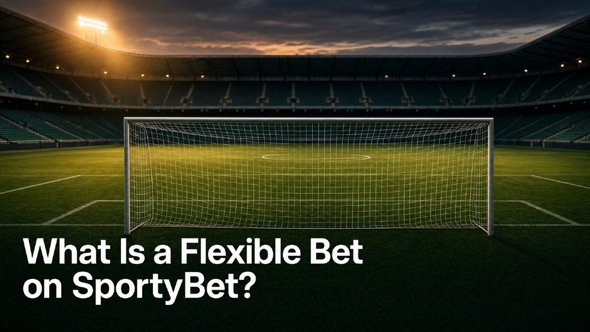 What Is a Flexible Bet on SportyBet?