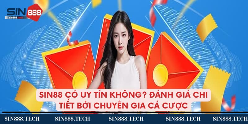 Is Sin88 reputable? Detailed evaluation by betting experts